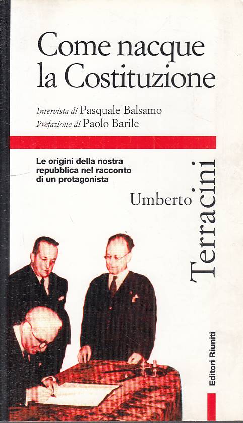 LS- COME NACQUE LA COSTITUZIONE - TERRACINI - RIUNITI - PRIMO PIANO--- B - YTS46