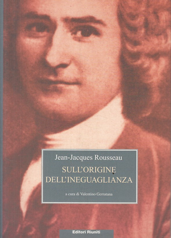 LS- SULL'ORIGINE DELL'INEGUAGLIANZA - ROUSSEAU - RIUNITI --- 2002 - B - YFS174
