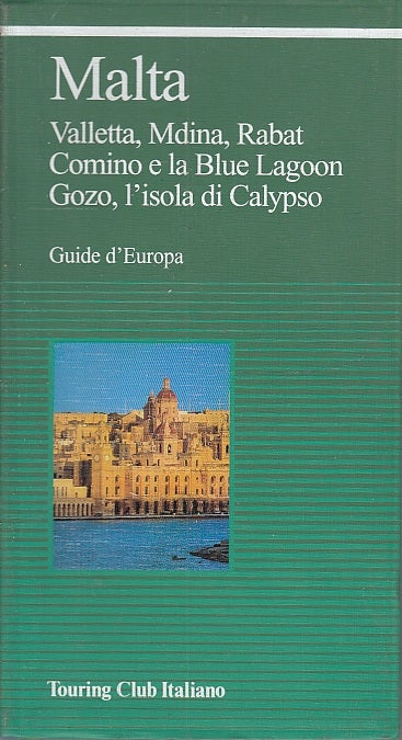 LV- GUIDE D'EUROPA MALTA -- TOURING CLUB ITALIANO TCI --- 1999 - B - ZFS165