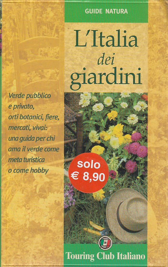 LZ- L'ITALIA DEI GIARDINI -- TCI - GUIDE NATURA -- 2005 - B - YFS32