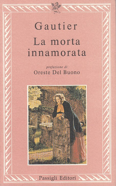 LN- LA MORTA INNAMORATA - GAUTIER - PASSIGLI - LE LETTERE -- 1983 - B - ZFS107