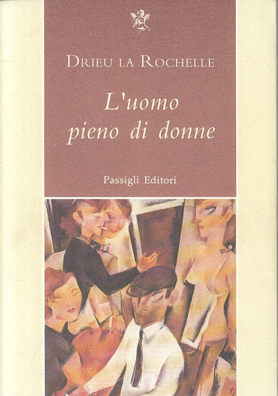 LX- L'UOMO PIENO DI DONNE - LA ROCHELLE - PASSIGLI --- 1995 - B - ZFS187