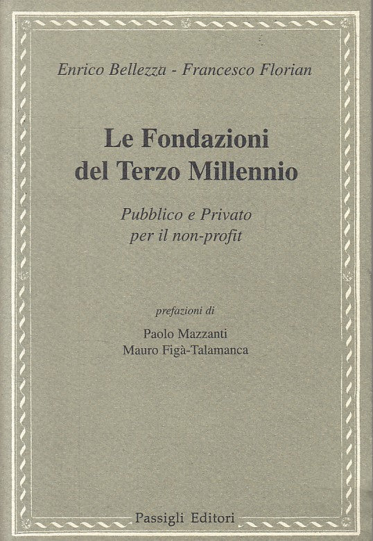 LS- LE FONDAZIONI DEL TERZO MILLENNIO -- PASSIGLI --- 1998 - B - ZFS164