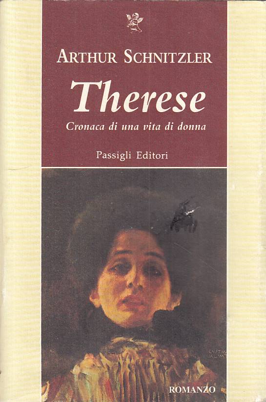 LN- THERESE CRONACA VITA DI DONNA - SCHNITZLER - PASSIGLI --- 2003 - B - YFS570