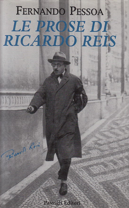 LN- LE PROSE DI FERNANDO REIS - PESSOA - PASSIGLI --- 2005 - CS - ZFS159