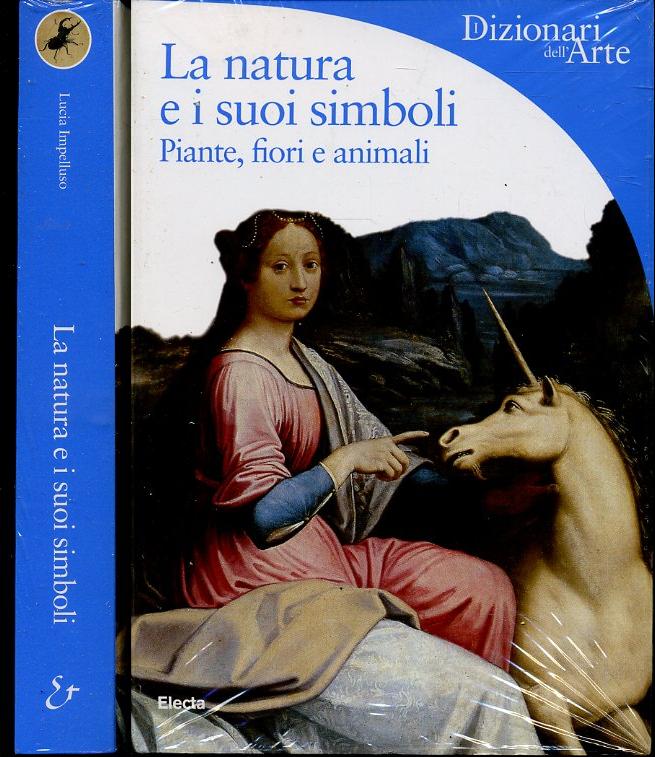 LT- LA NATURA E I SUOI SIMBOLI NUOVO -- ELECTA - DIZIONARI ARTE - 2003- B- XFS98
