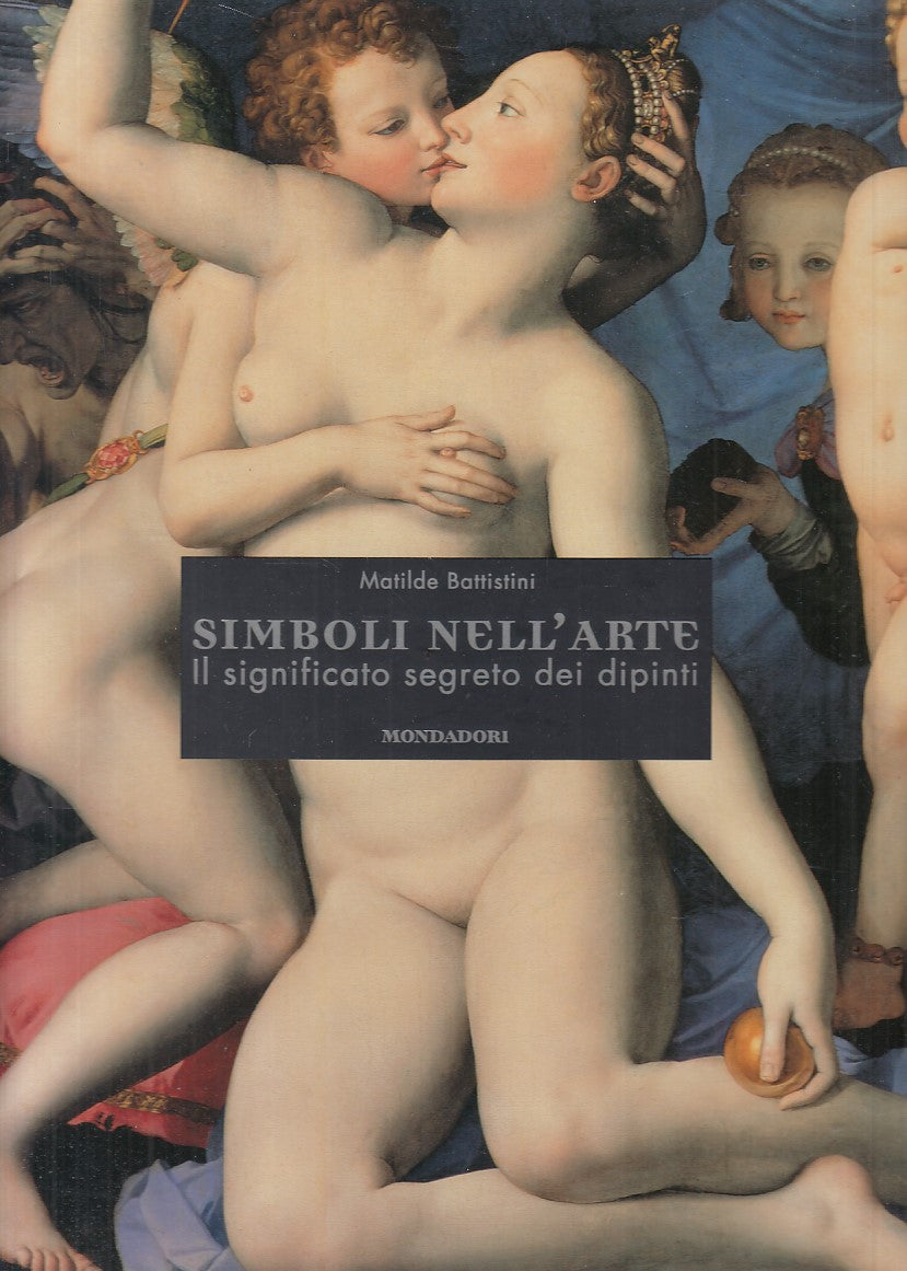 LT- SIMBOLI NELL'ARTE SIGNIFICATO SEGRETO -- MONDADORI --- 2003 - CS - YFS825