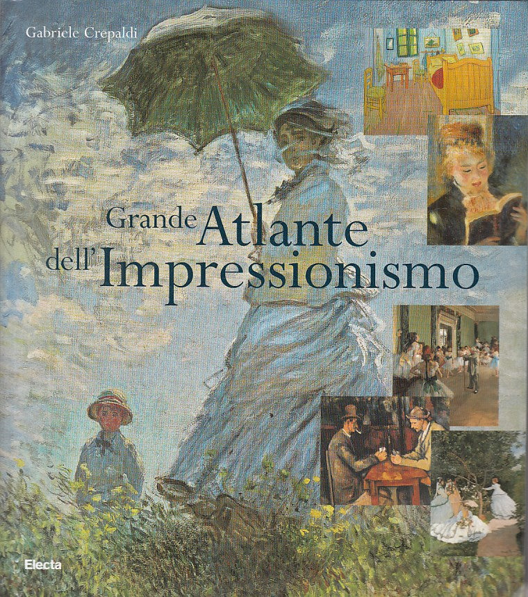 LT- GRANDE ATLANTE DELL'IMPRESSIONISMO - CREPALDI - ELECTA --- 2006 - B - YFS174