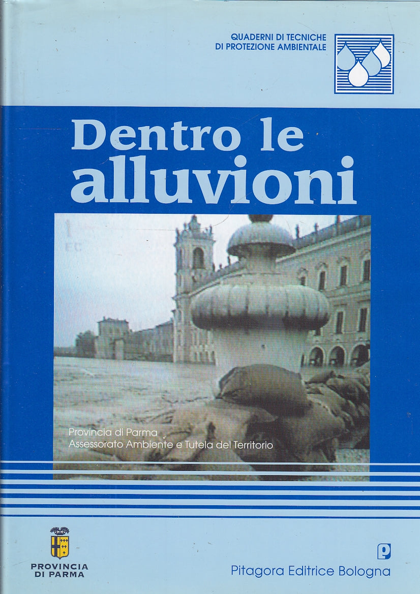 LZ- DENTRO LE ALLUVIONI PROVINCIA DI PARMA -- PITAGORA --- 2000- CS- YFS468