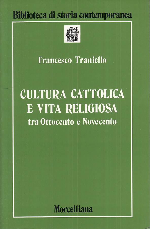 LS- CULTURA CATTOLICA VITA RELIGIOSA- TRANIELLO- MORCELLIANA--- 1991 - B - ZTS55