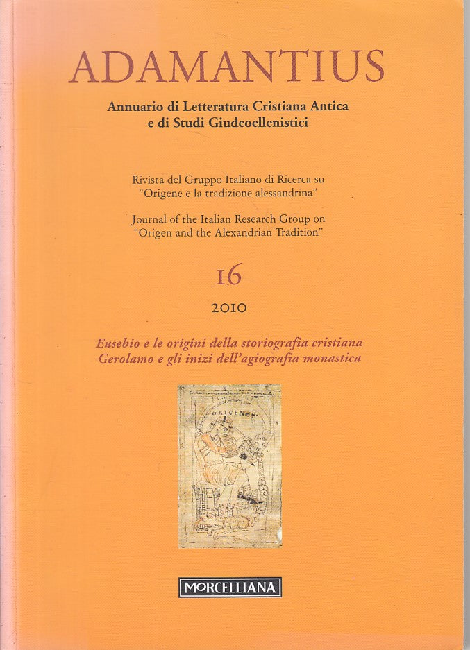 LS- ADAMANTIUS LETTERATURA CRISTIANA ANTICA 16-- MORCELLIANA--- 2010- B - ZFS214