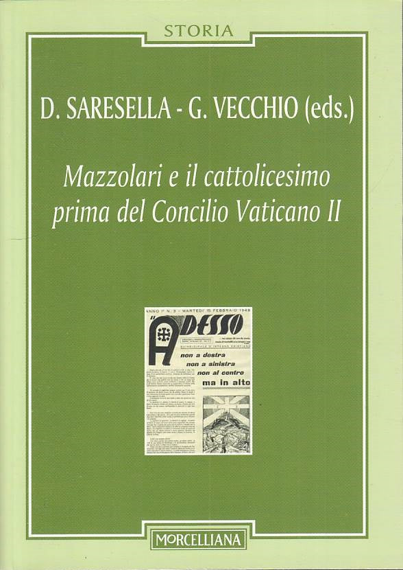 LS- MAZZOLARI CATTOLICESIMO CONCILIO VATICANO II-- MORCELLIANA--- 2012- B- YTS95