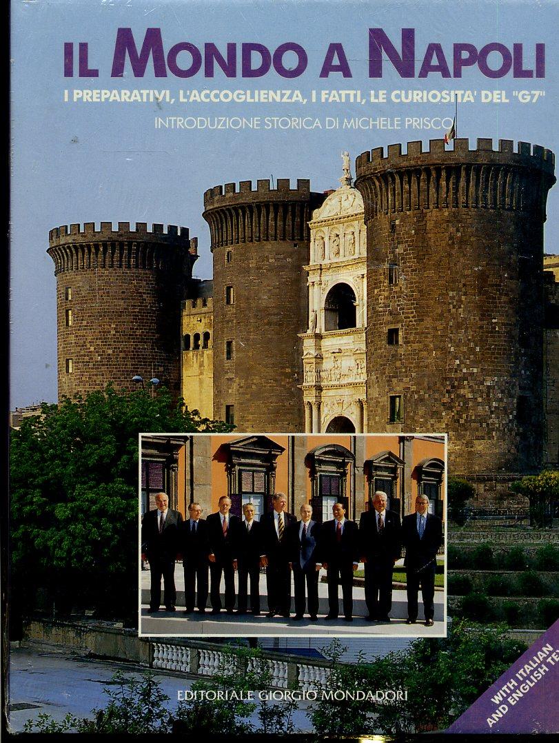 LZ- IL MONDO A NAPOLI PREPARATIVI CURIOSITA' G7 -- MONDADORI--- 1994- CS- YDS613