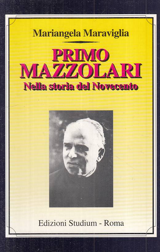 LS- PRIMO MAZZOLARI STORIA NOVECENTO - MARAVIGLIA- STUDIUM --- 2000 - B - YTS395