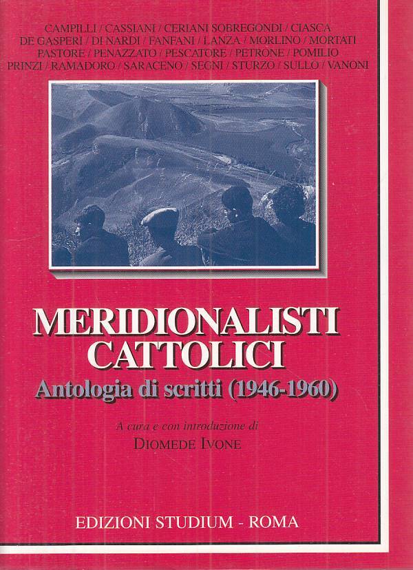LS- MERIDIONALISTI CATTOLICI 1946/60 -- STUDIUM - CULTURA -- 2008 - BS - ZTS8