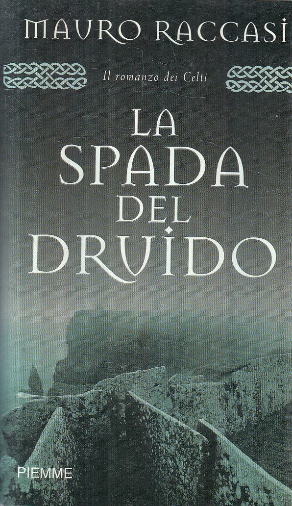 LN2- LA SPADA DEL DRUIDO - MAURO RACCASI - PIEMME POCKET - BS - JXS192
