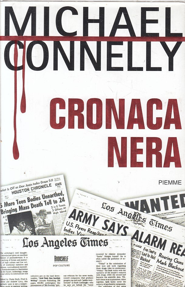 LG- CRONACA NERA GIORNALISMO D'AUTORE - CONNELLY - PIEMME --- 2006 - CS - ZFS203