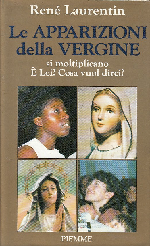 LS- LE APPARIZIONI DELLA VERGINE SI MOLTIPLICANO -- PIEMME--- 1989 - CS - YFS206