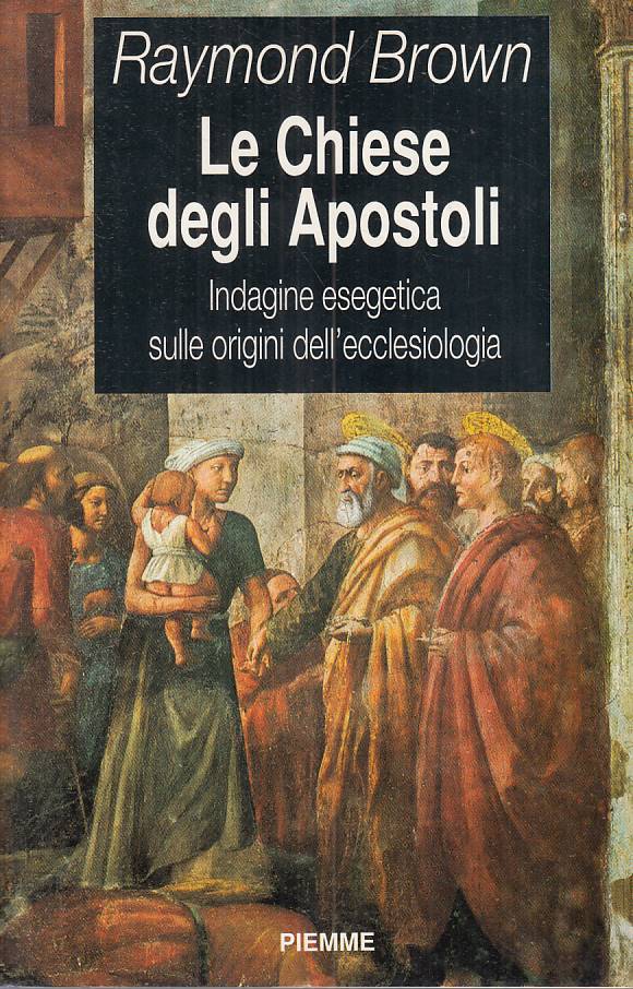 LS- LE CHIESE DEGLI APOSTOLI - BROWN - PIEMME -- 1a ED. - 1992 - B - ZFS541
