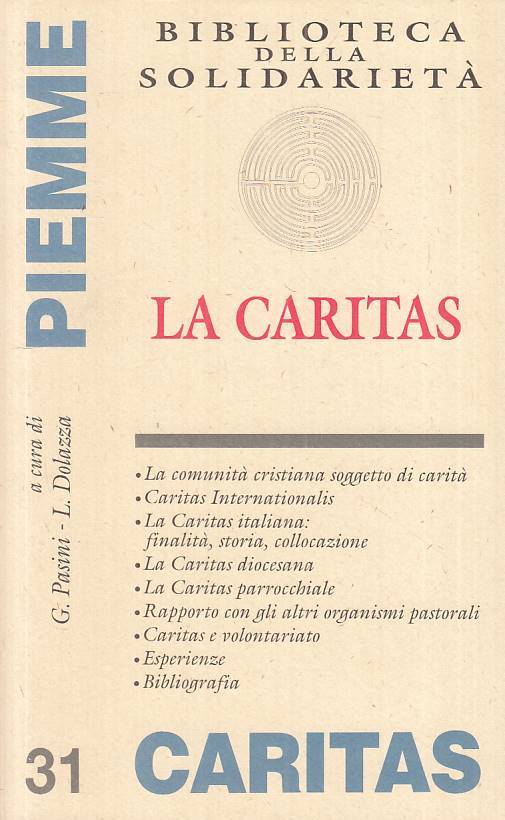 LS- LA CARITAS - PASINI DOLAZZA - PIEMME -- 1a ED. - 1995 - B - ZTS113