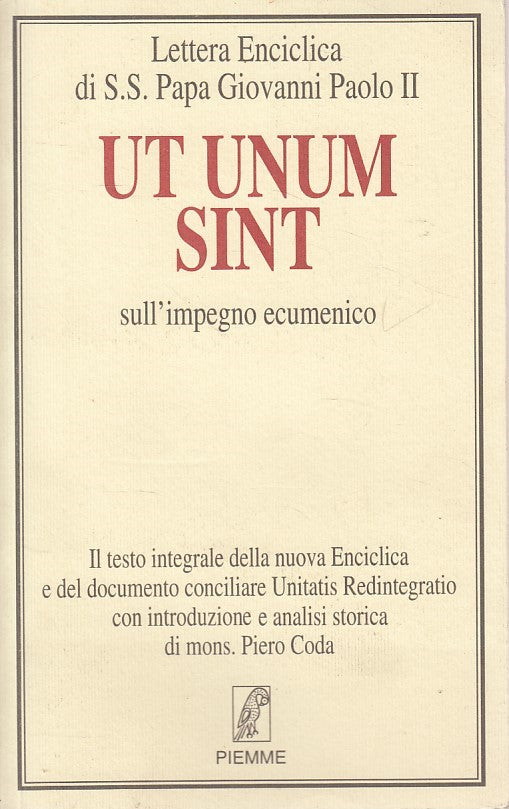 LS- UT UNUM SINT LETTERA GIOVANNI PAOLO II -- PIEMME --- 1995 - B - ZDS475