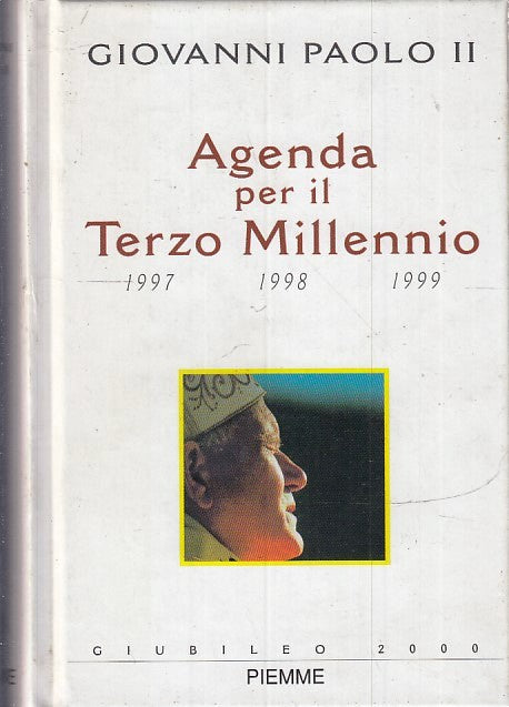 LD- AGENDA PER IL TERZO MILLENNIO - GIOVANNI PAOLO II- PIEMME--- 1996- C- ZFS157