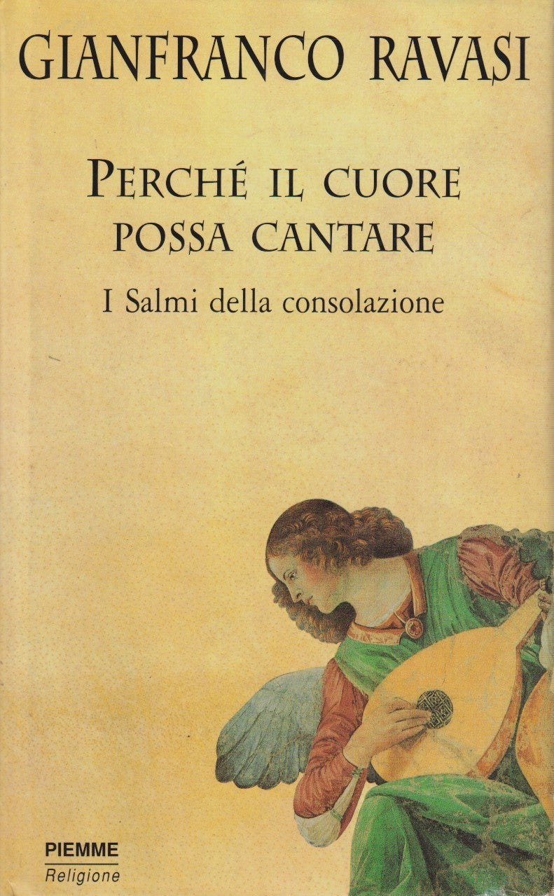 Perche' il cuore possa cantare - Gianfranco Ravasi - Piemme - JXS330