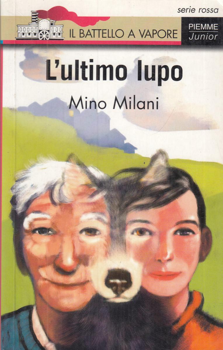 LN2- L'ULTIMO LUPO - MINO MILANI - PIEMME UNIOR BATTELLO VAPORE ROSSA- B- JXS108