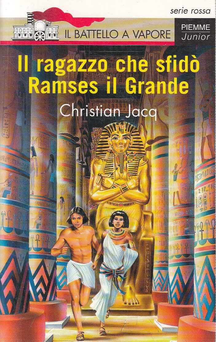 LN2- IL RAGAZZO CHE SFIDO' RAMSES IL GRANDE - JACQ - PIEMME BATTELLO - B - XFS