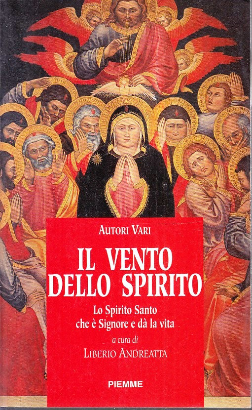 LD- IL VENTO DELLO SPIRITO SIGNORE DA LA VITA-- PIEMME-- 1a ED.- 1998- B- ZFS174