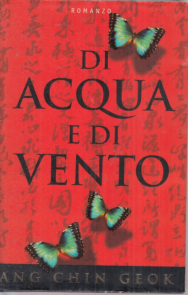 DI ACQUA E DI VENTO - ANG CHIN GEOK - PIEMME --- 1999 - CS - ZFS395