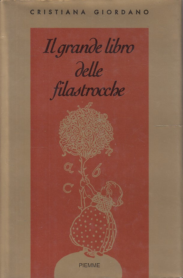 LN- IL GRANDE LIBRO DELLE FILASTROCCHE - GIORDANO - PIEMME--- 1999 - CS - YFS627