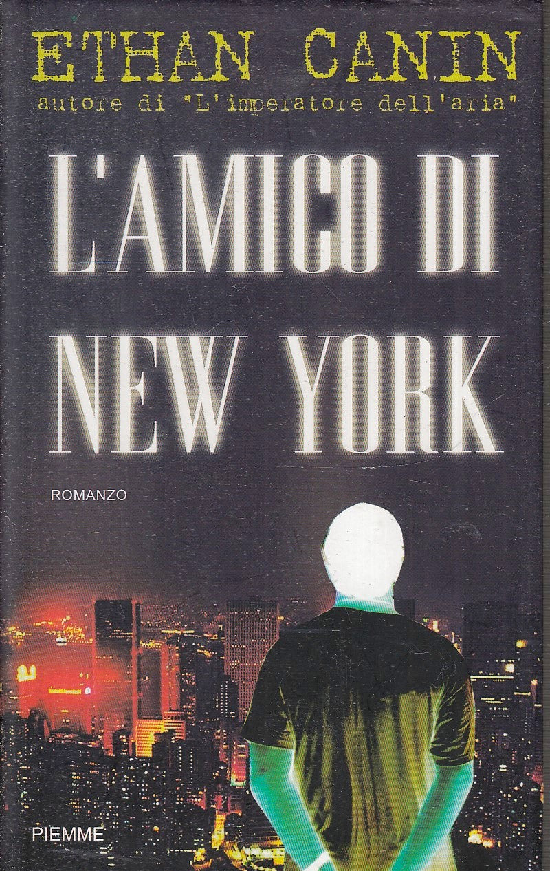 L'AMICO DI NEW YORK - ETHAN CANIN - PIEMME - CS- JXS80