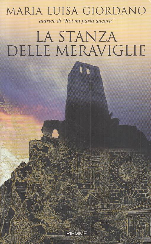 LN- LA STANZA DELLE MERAVIGLIE - GIORDANO - PIEMME -- 1a ED. - 2000 - B - YFS570