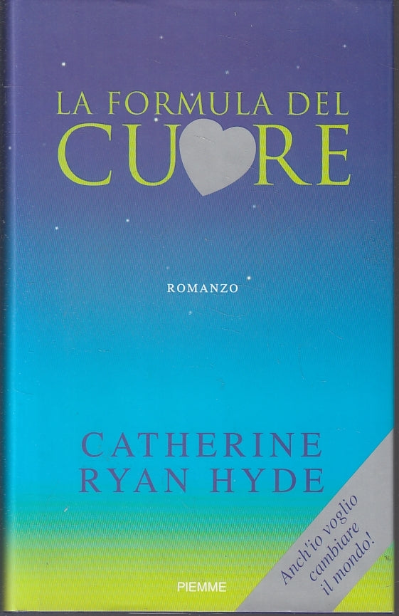 LN- LA FORMULA DEL CUORE - CATHERINE RYAN HYDE - PIEMME --- 2000- CS- ZFS155