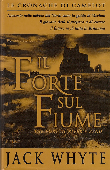 LN- CORNACHE CAMELOT IL FORTE SUL FIUME - WHYTE - PIEMME --- 2001 - CS - ZDS170