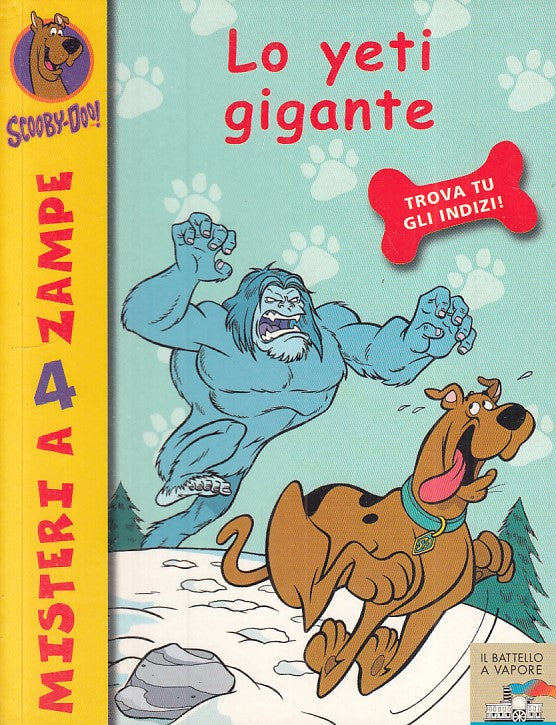 LB- SCOOBY DOO N.3 LO YETI GIGANTE -- PIEMME - BATTELLO VAPORE -- 2004 - B - RGZ