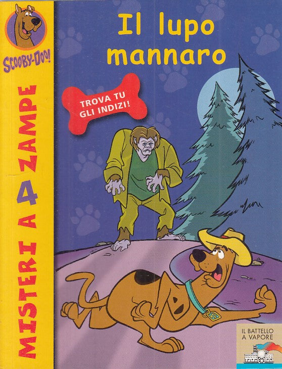 LB- SCOOBY DOO N.4 IL LUPO MANNARO -- PIEMME - BATTELLO VAPORE -- 2004 - B - RGZ