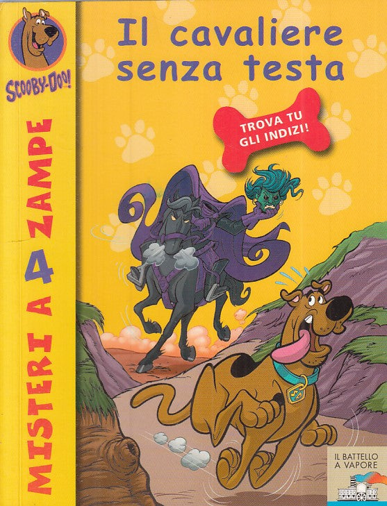 LB- SCOOBY DOO N.7 IL CAVALIERE SENZA TESTA-- PIEMME - BATTELLO-- 2004 - B - RGZ