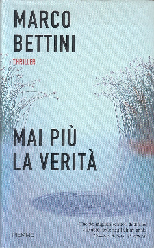 LN2- MAI PIU' LA VERITA' - MARCO BETTINI - PIEMME THRILLER - CS - JXS248