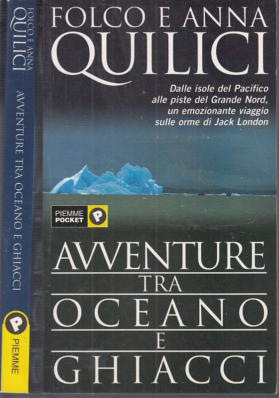 AVVENTURE TRA OCEANO E GHIACCI- FOLCO ANNA QUILICI- PIEMME--- 2001- B- XFS60