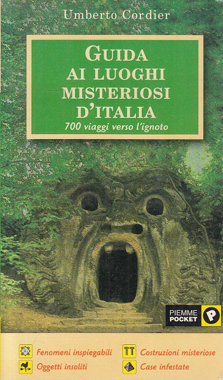 LV- GUIDA AI LUOGHI MISTERIOSI D'ITALIA - CORDIER - PIEMME --- 2002 - B - ZFS619