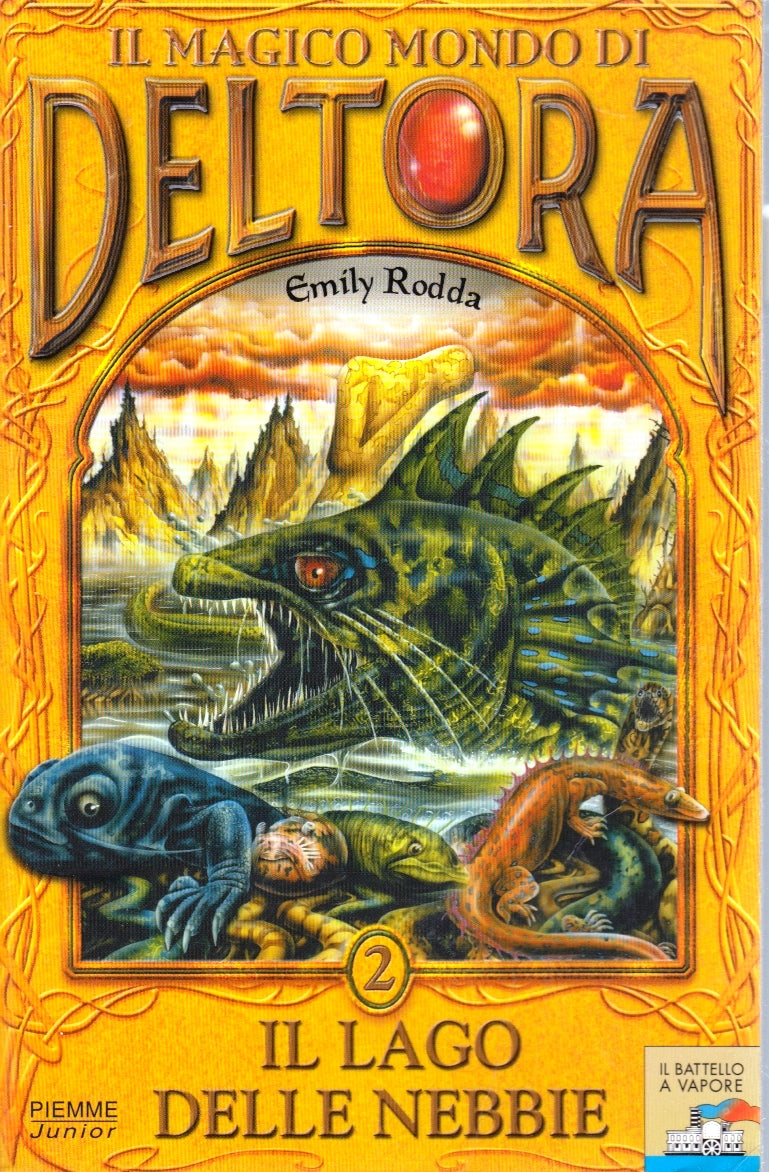 Il magico mondo di Deltora - Emily Rodda- Piemme Battello Vapore- 1a ed.- ZFS273