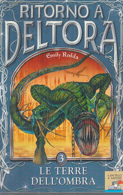 LN- RITORNO A DELTORA 3 TERRE OMBRA- RODDA- PIEMME- BATTELLO-- 2004 - B - ZFS238