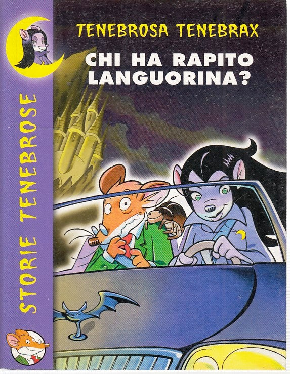 LN2- TENEBROSA TENEBRAX CHI HA RAPITO LANGUORINA - GERONIMO STILTON -- B - JXS37