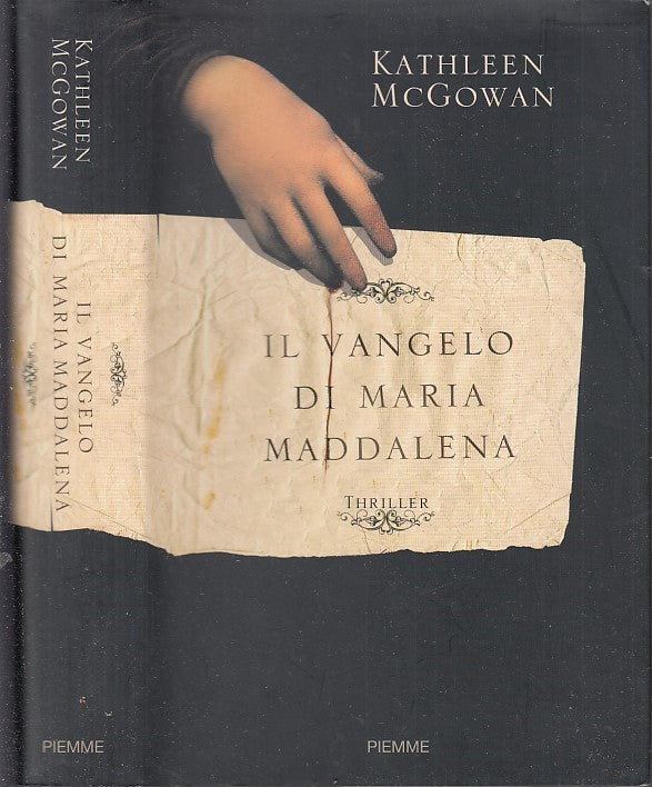 LG- IL VANGELO DI MARIA MADDALENA - McGOWAN - PIEMME -- 1a ED. - 2007- CS- XDS17
