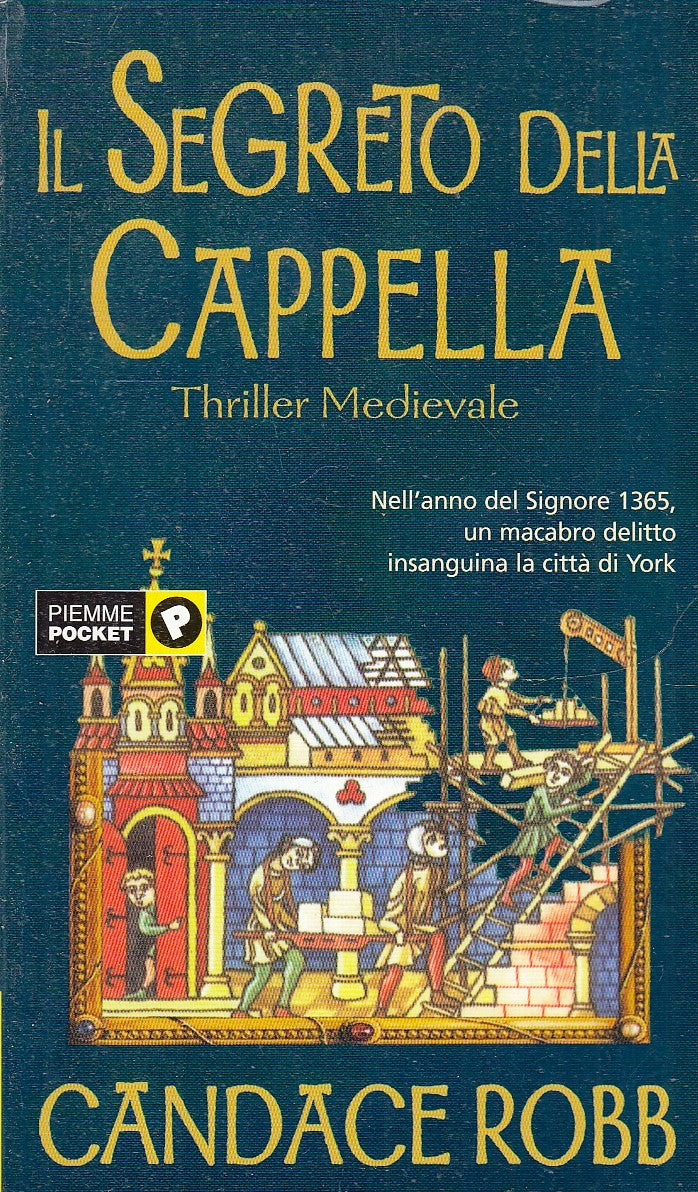 LN2- IL SEGRETO DELLA CAPPELLA - CANDACE ROBB - PIEMME POCKET - B- JXS78