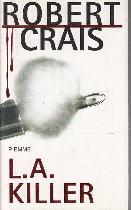 LN2- L.A. KILLER - ROBERT CRAIS - PIEMME - MAESTRI THRILLER 2 -- 2004- CS- JXS30