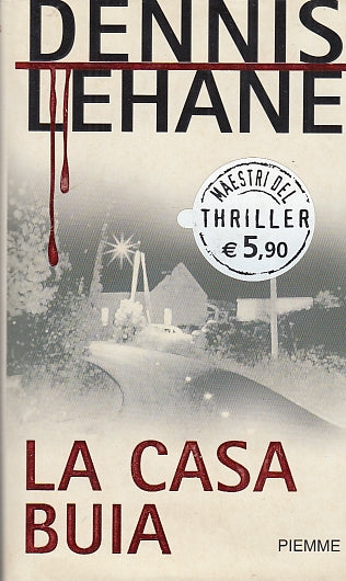 LG- LA CASA BUIA - LEHANE - PIEMME - MAESTRI THRILLER -- 2005 - CS - YDS592