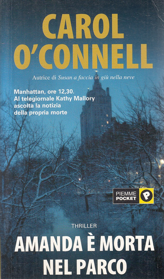 AMANDA E' MORTA NEL PARCO - CAROL O'CONNELL - PIEMME - B - JXS285
